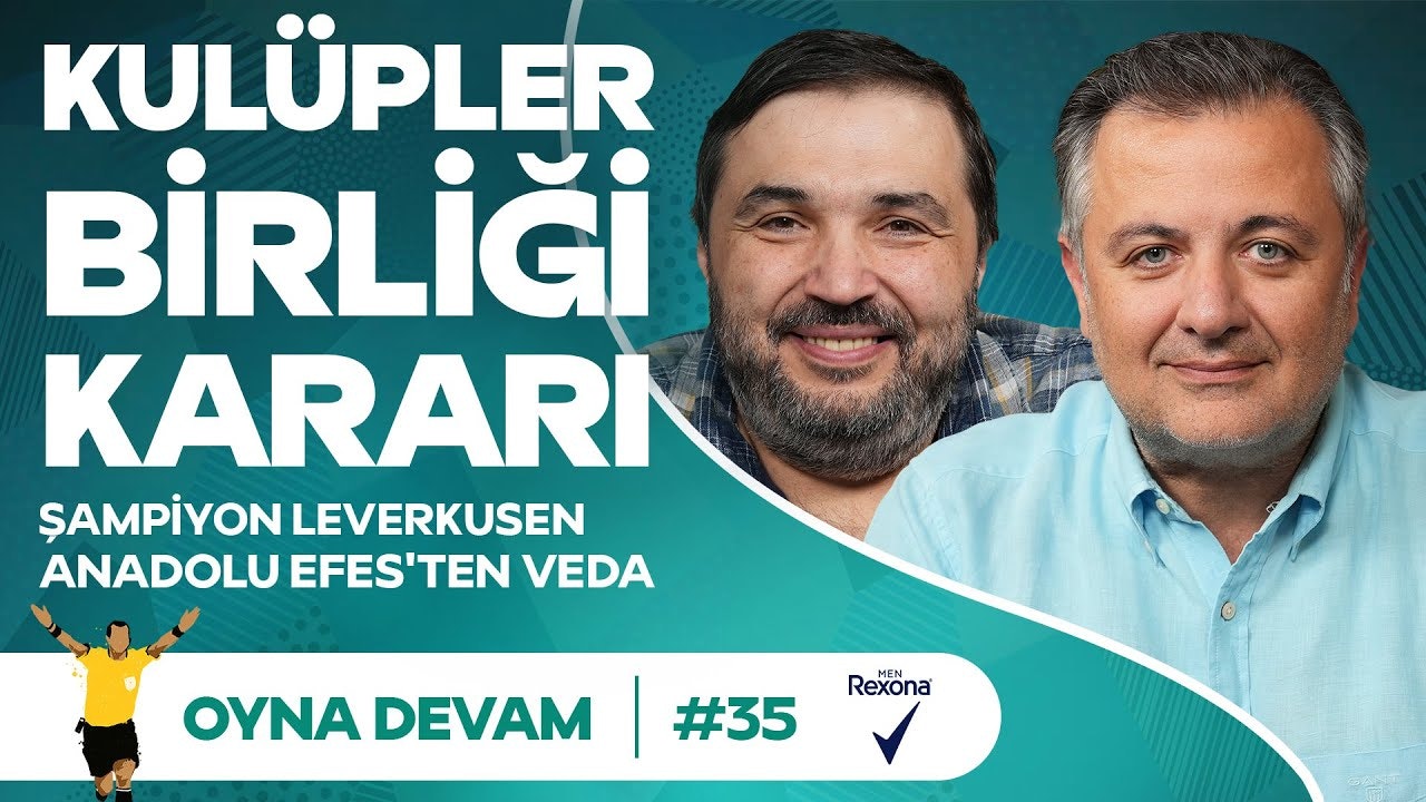 Santos'tan Veda, Leverkusen, EuroLeague & NBA | Mehmet Demirkol & Kaan Kural - Oyna Devam #35